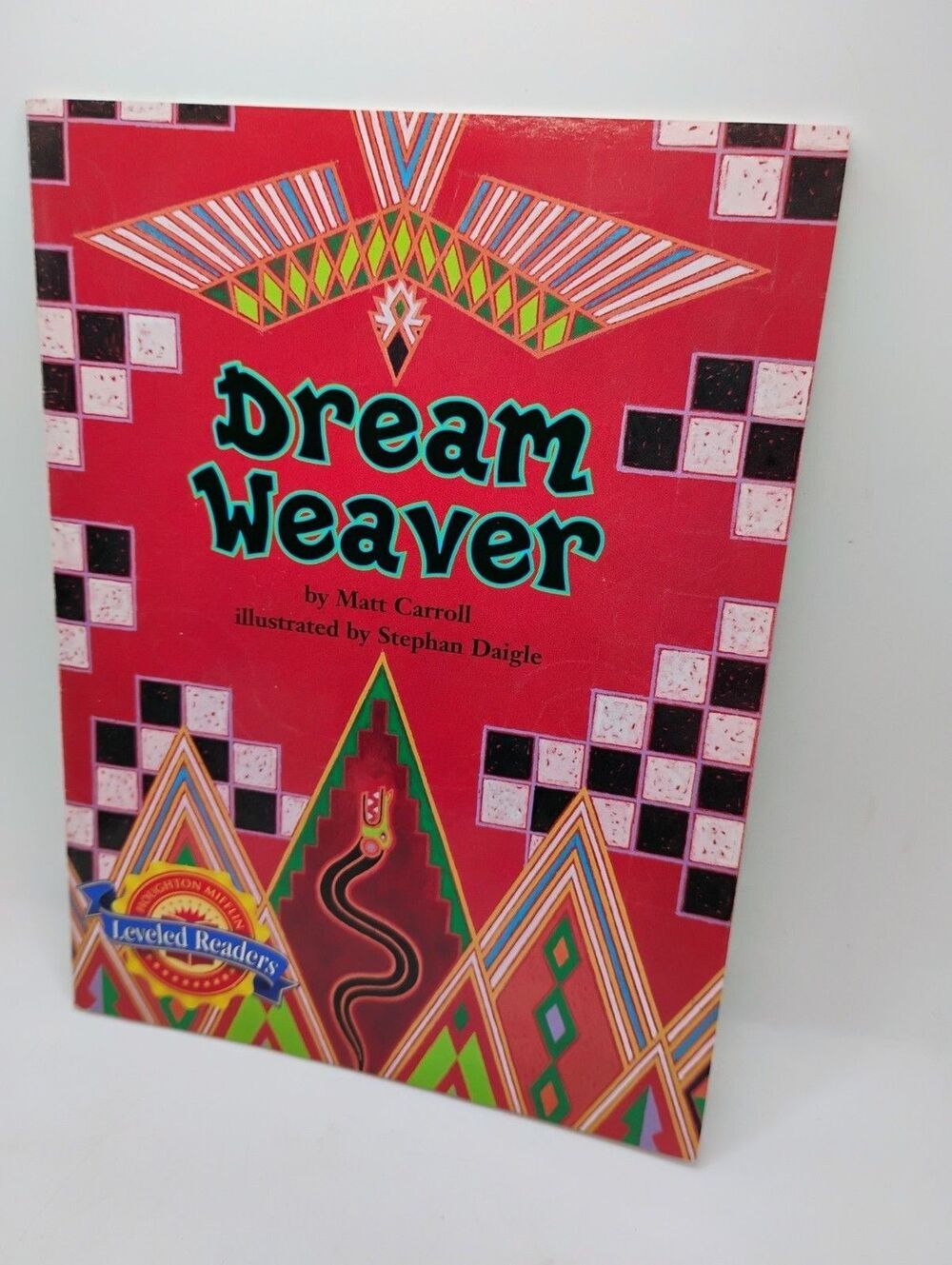 Dream Weaver By Matt Carroll, Houghton Mifflin Level Readers 2004